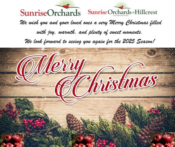 Merry Christmas from  Sunrise Orchards!